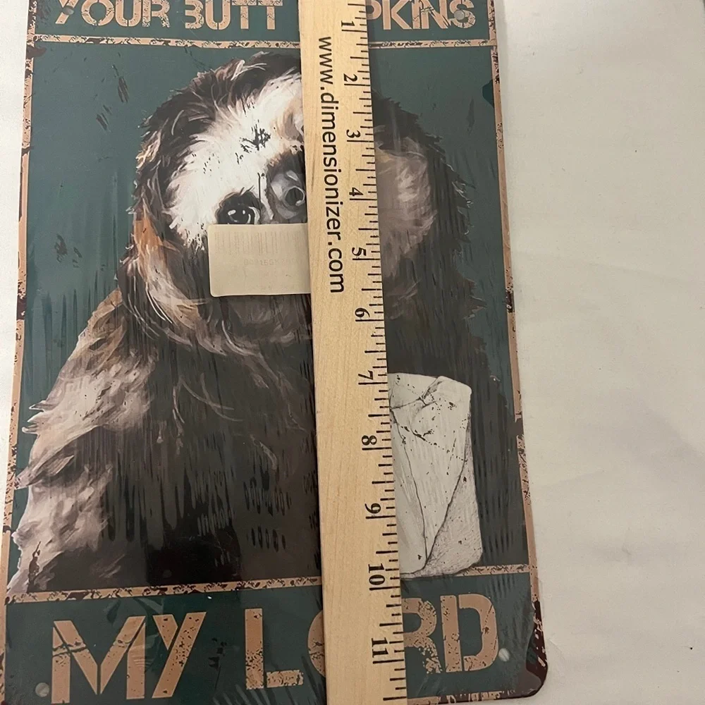 HUMOROUS METAL SLOTH 12x8 BATHROOM  WALL SIGN “YOUR BUTT NAPKINS MY LORD”